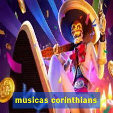 musicas corinthians